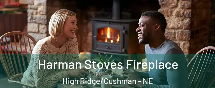 Harman Stoves Fireplace High Ridge/Cushman - NE