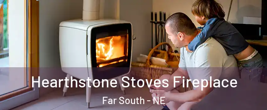 Hearthstone Stoves Fireplace Far South - NE