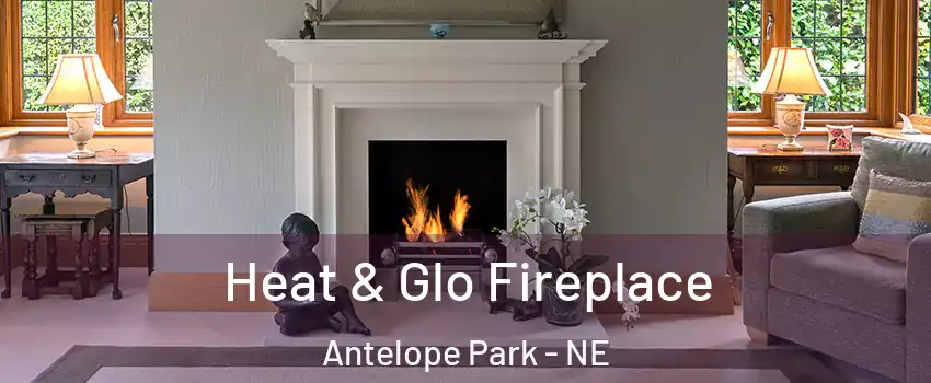 Heat & Glo Fireplace Antelope Park - NE