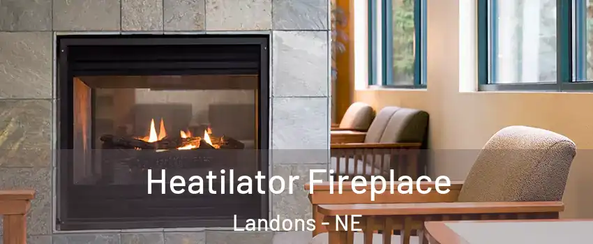 Heatilator Fireplace Landons - NE