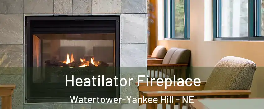 Heatilator Fireplace Watertower-Yankee Hill - NE