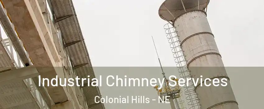 Industrial Chimney Services Colonial Hills - NE