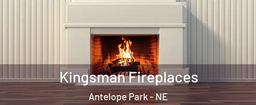 Kingsman Fireplaces Antelope Park - NE