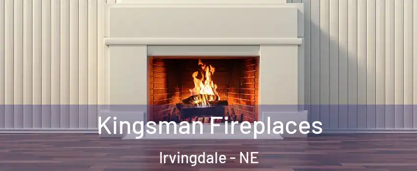 Kingsman Fireplaces Irvingdale - NE