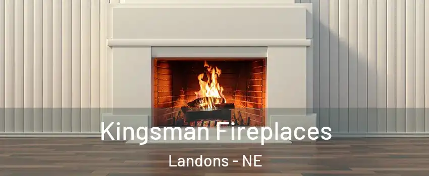 Kingsman Fireplaces Landons - NE