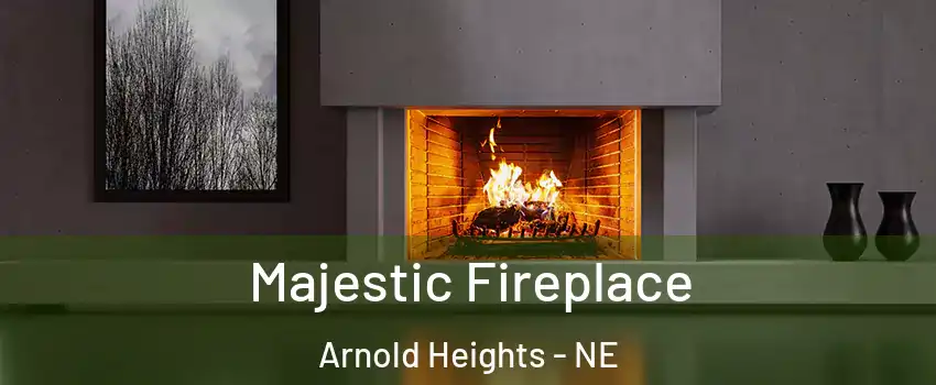 Majestic Fireplace Arnold Heights - NE