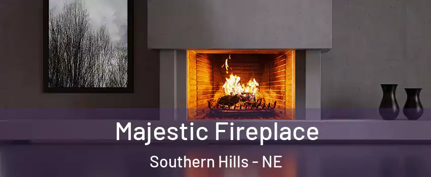 Majestic Fireplace Southern Hills - NE