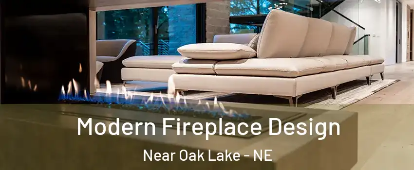 Modern Fireplace Design Near Oak Lake - NE