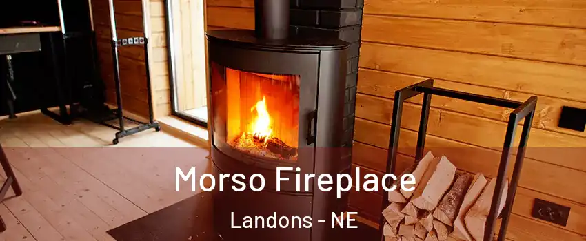 Morso Fireplace Landons - NE