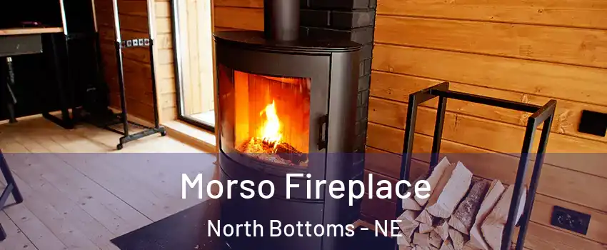 Morso Fireplace North Bottoms - NE