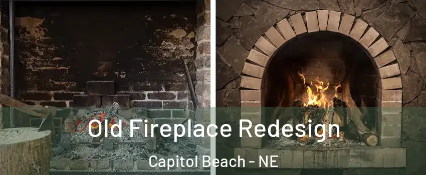 Old Fireplace Redesign Capitol Beach - NE