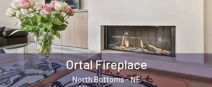 Ortal Fireplace North Bottoms - NE