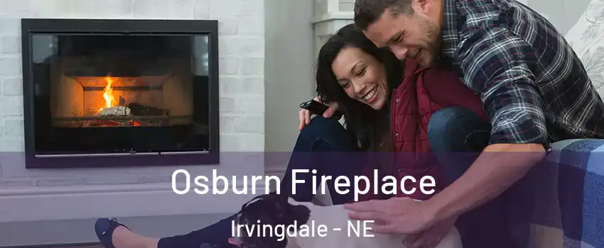 Osburn Fireplace Irvingdale - NE