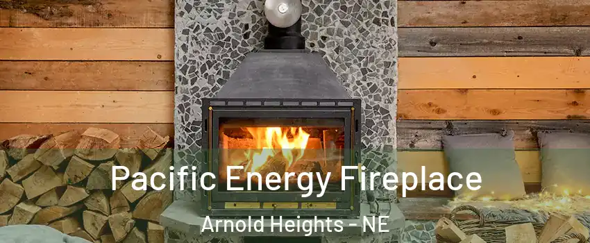 Pacific Energy Fireplace Arnold Heights - NE