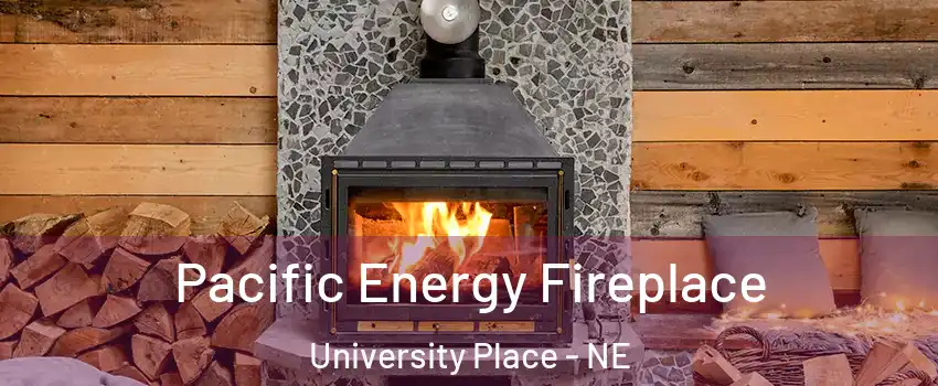 Pacific Energy Fireplace University Place - NE