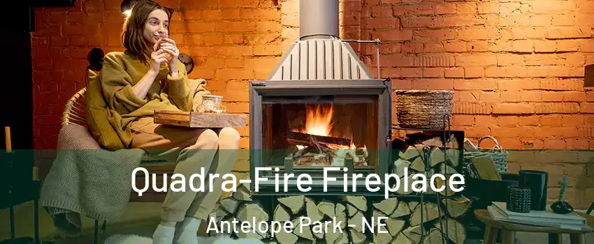 Quadra-Fire Fireplace Antelope Park - NE