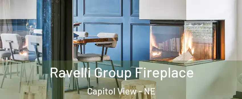 Ravelli Group Fireplace Capitol View - NE