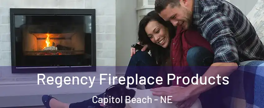 Regency Fireplace Products Capitol Beach - NE