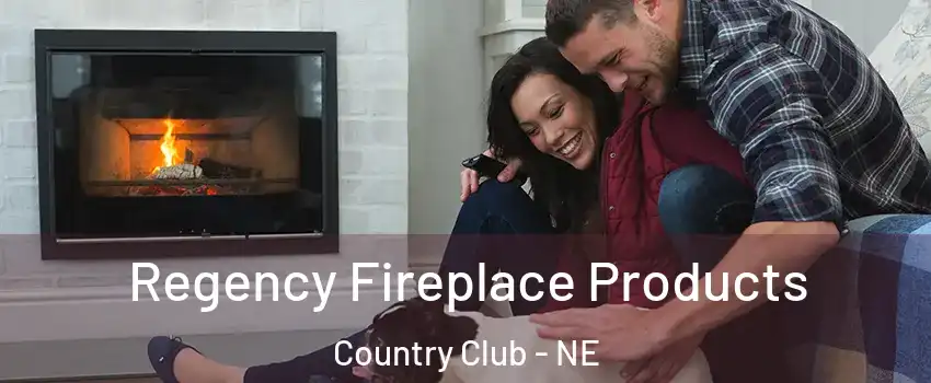 Regency Fireplace Products Country Club - NE