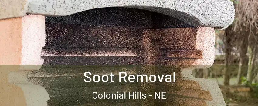 Soot Removal Colonial Hills - NE