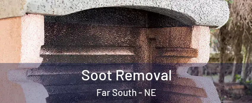 Soot Removal Far South - NE