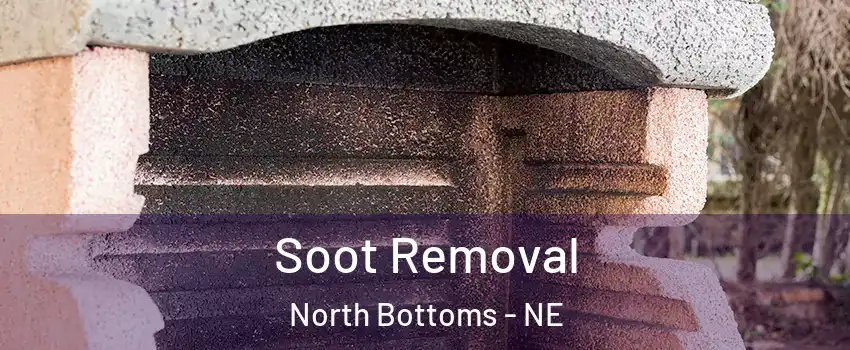 Soot Removal North Bottoms - NE