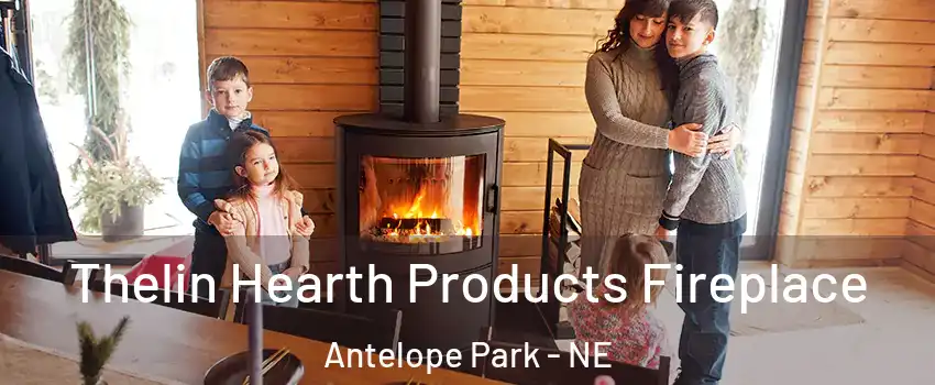 Thelin Hearth Products Fireplace Antelope Park - NE