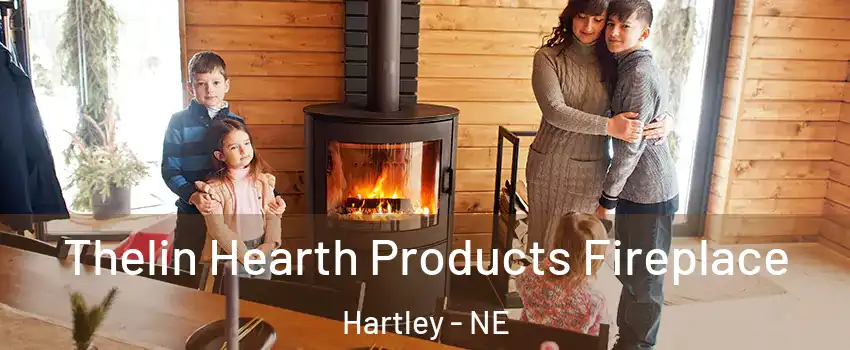 Thelin Hearth Products Fireplace Hartley - NE