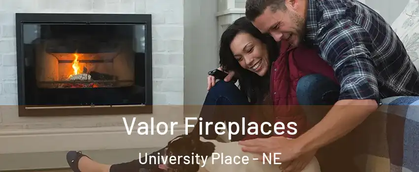 Valor Fireplaces University Place - NE